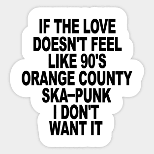 Love 90's Orange County Ska Punk Sticker